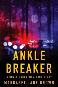 Cover photo: Ankle Breaker by Margaret Jane Brown